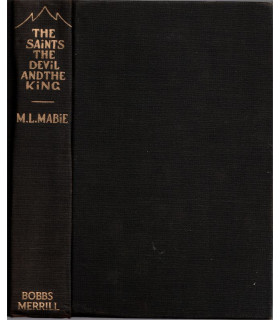 The saints the devil and the king, M.L. Mabie, 1930 - XVe siècle, Louis XI, Charles VII, historic novel,