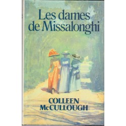 Les dames de Missalonghi, Colleen McCullough, 1987 -, Australie, roman d'amour,
