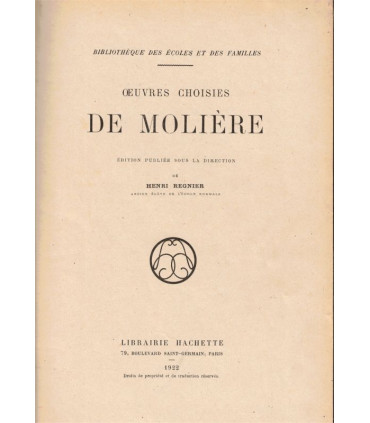 Oeuvres choisies de Molière, par Henri Régnier, 1922 - Dépit amoureux, Les Fâcheux, Amphitryon, théâtre, école de Barr,