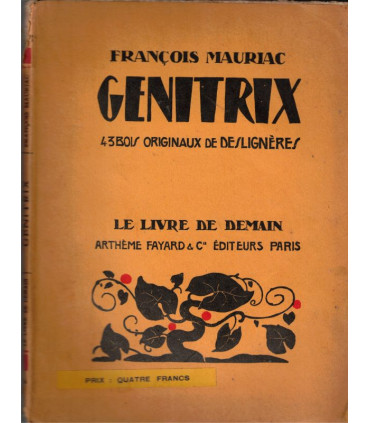 Genitrix, François Mauriac, 43 bois originaux de Deslignères, 1937 - mère castratrice, illustrateurs, Le Livre de Demain,