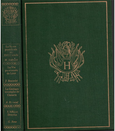 Historia - Rome pontificale au 18e s., vie passionnée de Liszt, la Gestapo triomphe de Canaris, l'affaire Dreyfus, 1974 -