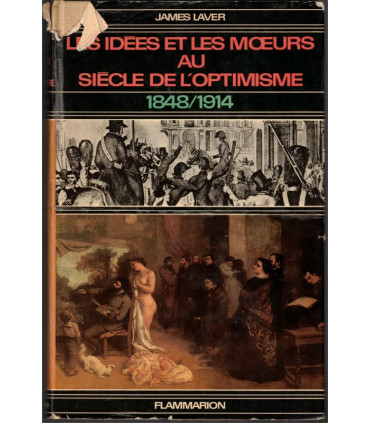 Les idées et les mœurs au siècle de l'optimisme 1848-1914, James Laver, 1970 - Napoléon III,
