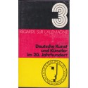 Deutsche Kunst und Künstler in 20. Jahrhundert, regards sur l'Allemagne, A. Germain, 1970 - manuel d'allemand, art moderne