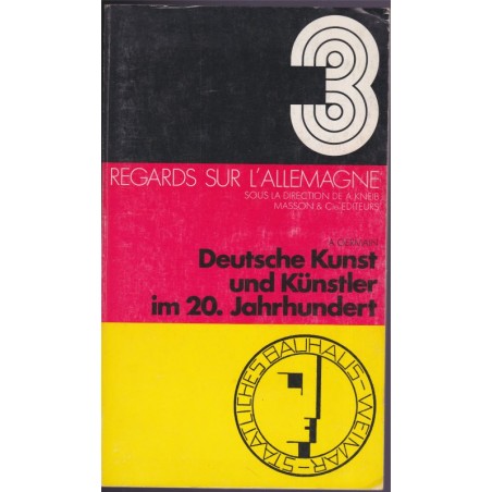 Deutsche Kunst und Künstler in 20. Jahrhundert, regards sur l'Allemagne, A. Germain, 1970 - manuel d'allemand, art moderne