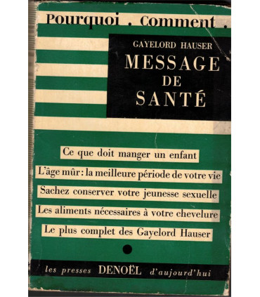 Message de santé, Gayelord Hauser, 1952 -, bien-être, médecines douces,