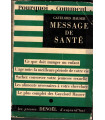 Message de santé, Gayelord Hauser, 1952 -, diététique, bien-être, médecines douces,