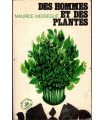Des hommes et des plantes, Maurice Mességué, 1970 - médecines douces, diététique,
