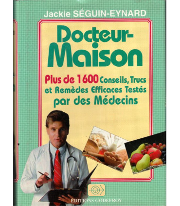 Docteur-maison, Jackie Séguin-Eynard, 1994 - médecines douces, bien-être,