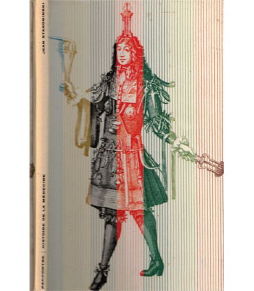 Histoire de la médecine, Jean Starobinski, , médecins, sciences, éditions Rencontre,