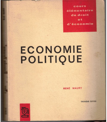 Economie politique, René Maury, 1971 - manuels d'économie, manuels Droit,