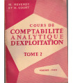 Cours de comptabilité analytique d'exploitation, T2 comptabilité industrielle, Reverdy et Court, 1954,  - droit commercial,