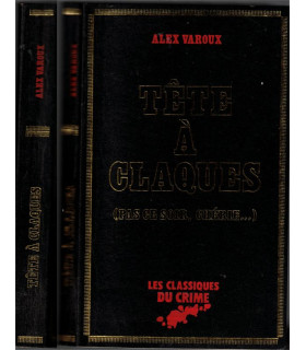 Tête à claques, Pas ce soir Chérie, Alex Varoux, 1982 -,Classiques du Crime, polar, roman policier,