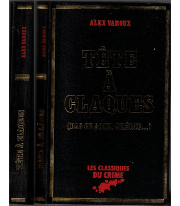 Tête à claques, Pas ce soir Chérie, Alex Varoux, 1982 -,Classiques du Crime, polar, roman policier,