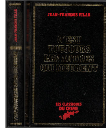 C'est toujours les autres qui meurent, Jean-François Vilar, 1982 -,Classiques du Crime, polar, roman policier,