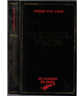 La virgule d'acier, Pierre-Vial Lesou, 1983 -,Classiques du Crime, polar, roman policier,