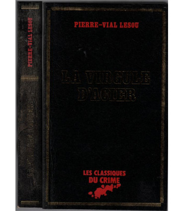 La virgule d'acier, Pierre-Vial Lesou, 1963 -,Classiques du Crime, polar, roman policier,