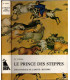 Le prince des steppes, N. Vidal, 1967 - Gengis Khan, empire mongol, Mongolie, bibliothèque de l'Amitié