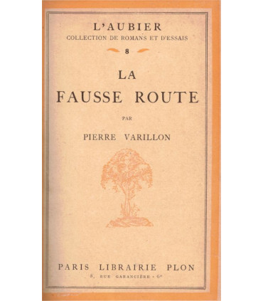La fausse route, Pierre Varillon, 1926 - prêtre, roman, bibliothèque reliée Plon,