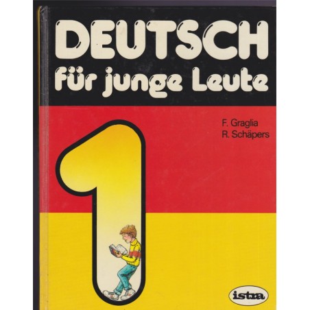 Deutsch für junge Leute 1, Graglia et Schäpers, 1983 - manuel d'allemand