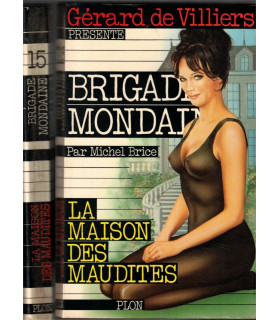 Brigade mondaine N°15, La maison des maudites, Michel Brice, Gérard de Villiers 1977 - roman policier érotique,