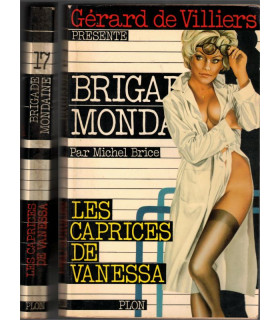 Brigade mondaine N°17, Les caprices de Vanessa, Michel Brice, Gérard de Villiers 1978 - roman policier érotique,