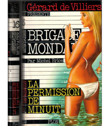 Brigade mondaine N°16, La permission de minuit, Michel Brice, Gérard de Villiers 1978 - roman policier érotique,