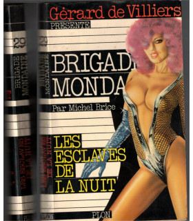 Brigade mondaine N°29, Les esclaves de la nuit, Michel Brice, Gérard de Villiers 1980 - roman policier érotique,