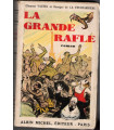 La grande rafle, Clément Vautel et Georges de la Fouchardière, 1929 - roman,