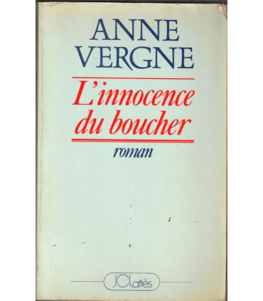 L'innocence du boucher, Anne Vergne, 1985 - roman