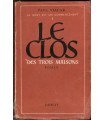 La mort est un commencement, T2 Le Clos des Trois Maisons, Paul Vialar, 1946 -
