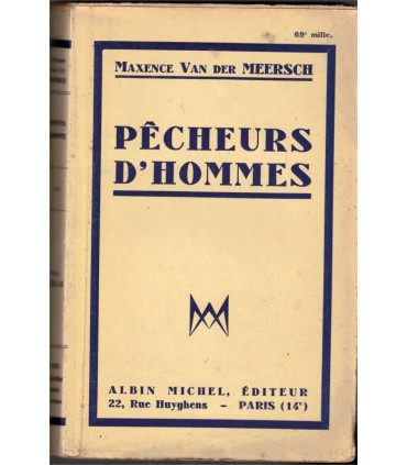 Pêcheurs d'hommes, Maxence Van der Meersch 1942 - JOC Jeunesse ouvrière chrétienne, monde ouvrier, Nord de la France,