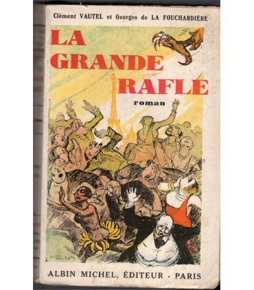 La grande rafle, Clément Vautel et Georges de la Fouchardière, 1929 - roman,
