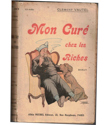Mon curé chez les riches, Clément Vautel, 1923 - roman,