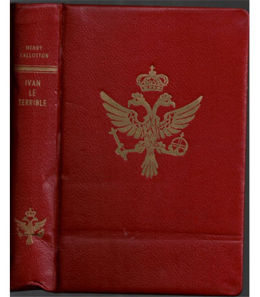 Ivan le Terrible, Henri Vallotton - édition numérotée,  Russie XVIe siècle, empire russe, Tsars russes,