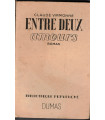 Entre deux amours, Claude Virmonne, 1947 - roman d'amour, roman sentimental,