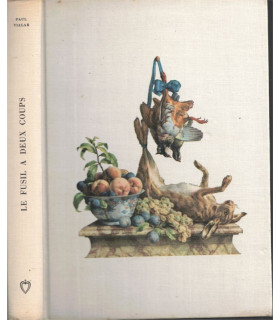 Le fusil à deux coups, Paul Vialar, 1964 - Sologne, chasse,  Club de la Femme,
