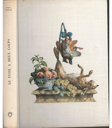 Le fusil à deux coups, Paul Vialar, 1964 - Sologne, chasse,  Club de la Femme,