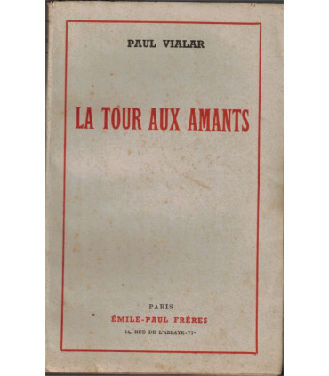 La tour aux amants, Paul Vialar, 1947 - nouvelles, roman d'amour, chasse,