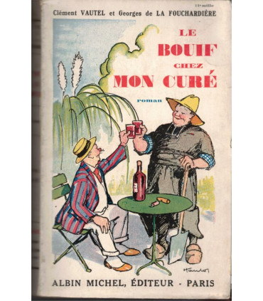 Le bouif chez mon curé, Clément Vautel et Georges de la Fouchardière, 1928 - comédie légère, roman humoristique