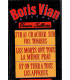 J'irai cracher sur vos tombes, Et on tuera tous les affreux, Les morts ont tous la même peau, Boris Vian, 1989 -
