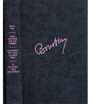 J'irai cracher sur vos tombes, Et on tuera tous les affreux, Les morts ont tous la même peau, Boris Vian, 1989 -