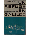 Un refuge en Galilée, Claude Veillot, 1964 - Israël, ancien nazi, traque,