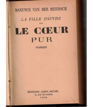 La fille pauvre, T2 Le coeur pur, Maxence Van der Meersch 1949 - , reliure cuir, Roubaix, Nord, roman d'amour, misère,