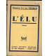 L'élu, Maxence Van der Meersch, 1942 - roman,