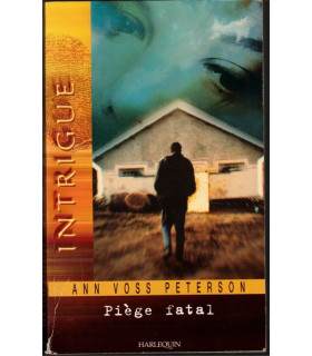 Piège fatal, Ann Voss Peterson, 2003 - thriller, psychopathe, profiler,