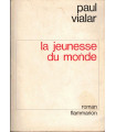La jeunesse du monde, Paul Vialar, 1966 - roman d'aventure,