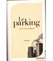Le parking, Jean-Marie Viala, 2005 - roman d'amour,