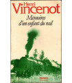 Mémoires d'un enfant du rail, Le Rempart de la Miséricorde, Henri Vincenot, 1980 -, trains, chemin de fer, Corrèze