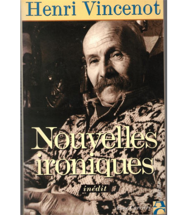Nouvelles ironiques, Henri Vincenot, 1999 -  chasse, Bourgogne,