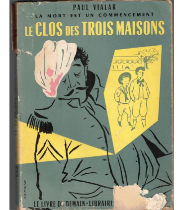 La mort est un commencement, T2 Le Clos des Trois Maisons, Paul Vialar, 1954 -